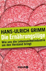Die Ernährungslüge, Glutamat, Zusatzstoffe, Ritalin, Ernährung kritisch betrachtet, Nahrungsmittelindustrie, Lebensmittelindustrie